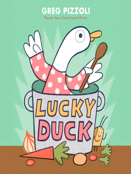 Title details for Lucky Duck by Greg Pizzoli - Available